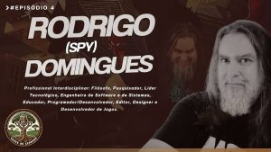 Rodrigo (Spy) Domingues no Vozes do Cerrado | O Poder da Tecnologia, Filosofia e Jogos!