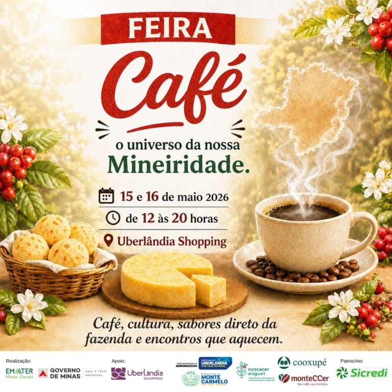 Feira “Café – o universo da nossa mineiridade” : evento que valoriza a cultura e a produção cafeeira do Triângulo Mineiro